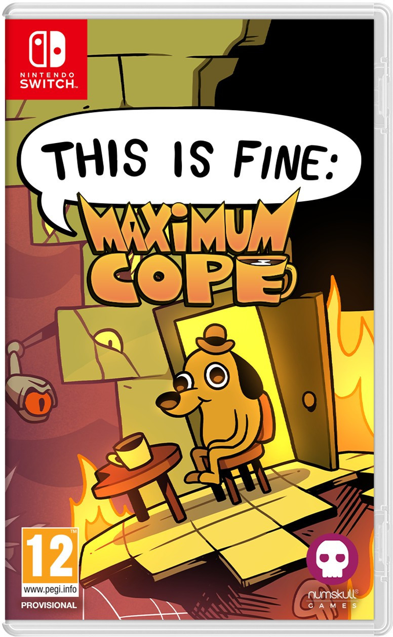 This Is Fine: Maximum Cope